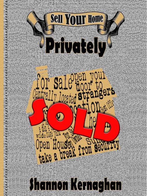 Title details for Sell Your Home Privately by Shannon Kernaghan - Available